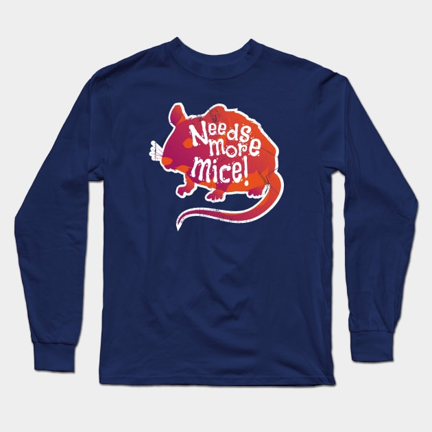 Needs More Mice (v1) Long Sleeve T-Shirt by bluerockproducts